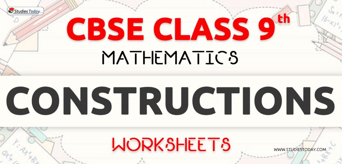 Worksheets for Class 9 Constructions